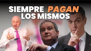 Sánchez¿Por qué siempre pagan los mismos [upl. by Zetnwahs]