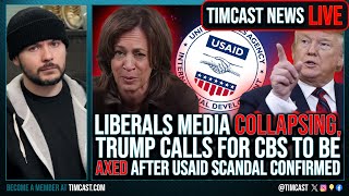 Trump SLAMS Billions STOLEN By USAID Gov Funding Liberal News CBS Scandal CONFIRMED  Timcast LIVE [upl. by Einahpit]