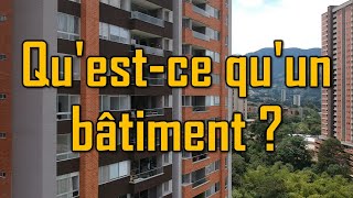 Quest ce quun bâtiment [upl. by Gerti]