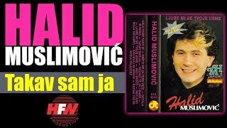 Halid Muslimovic  Takav sam ja  Audio 1988 HD [upl. by Ettolrahc]