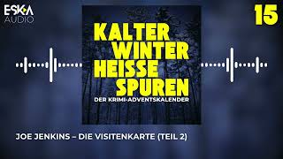 Joe Jenkins – Die Visitenkarte Teil 2  HörbuchAdventskalender 15 [upl. by Merrily815]