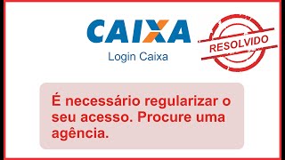 É NECESSÁRIO REGULARIZAR O SEU ACESSO PROCURE UMA AGÊNCIA  RESOLVIDO  CAIXA TEM E MEU INSS 2024 [upl. by Hareehahs892]