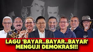 FULL LAGU BAYAR BAYAR BAYAR MENGUJI DEMOKRASI [upl. by Ahsemik]