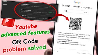 Youtube advanced features QR Code problem solve [upl. by Ijan]