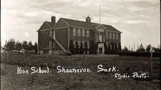 Shaunavon Schools History [upl. by Dnomyad]