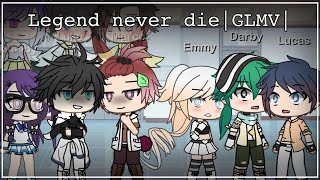 Legend never dies GLMV [upl. by Baalbeer]