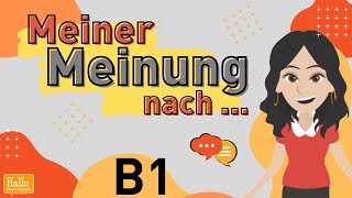 Deutsch lernen B1  Die eigene Meinung äußern  Wortschatz und Redemittel [upl. by Lais615]