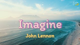 IMAGINE  JOHN LENNON Lyrics [upl. by Eilram508]