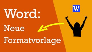 Word Eine neue Formatvorlage erstellen Anleitung [upl. by Eul]