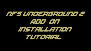 NFS Underground 2 How to install an addon tutorial [upl. by Enneira]