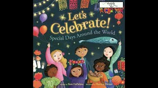 Lets Celebrate  Read Aloud diversity festivals holidaysacrosscultures crossculturalcelebration [upl. by Pisano]