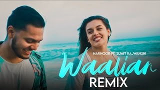 Waalian  Remix  Harnoor  DJ Sumit Rajwanshi  SR Music Official  Latest Remix 2022 [upl. by Atalaya]