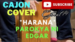 Harana  Parokya ni Edgar  Cajon Cover cajoncover drumcover beatbox [upl. by Hsirehc331]