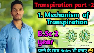 Mechanism of Transpiration  BSc 2 year  MSc  NEET  Transpiration in plants part2 [upl. by Tome]