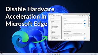 How to Enable or Disable Hardware Acceleration in Microsoft Edge [upl. by Ario]