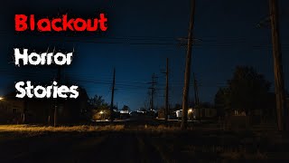 3 Disturbing TRUE Blackout Horror Stories V2 [upl. by Gnanmas168]