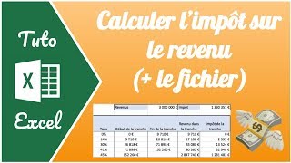 Calculer les différentes tranches dimpôt sur le revenu sur Excel [upl. by Armallas401]