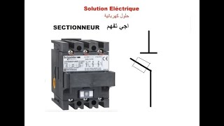 définition rôle et type de sectionneur اجي تفهم بآلدارجة [upl. by Webb]