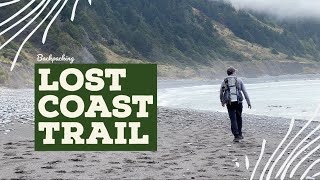 Backpacking The Lost Coast Trail [upl. by Otsirave]