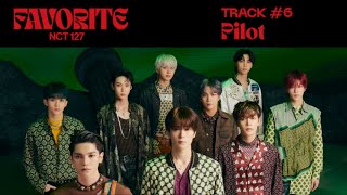 NCT 127 Pilot Official Audio  Favorite  The 3rd Album Repackage [upl. by Levison]