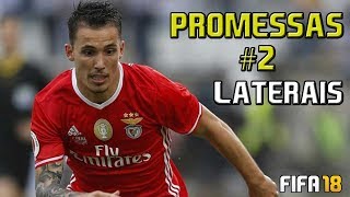 FIFA 18  Jogadores Promissores 2  Laterais [upl. by Fiske]