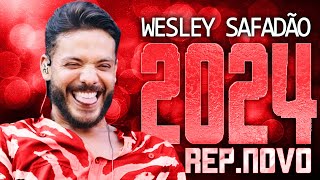 WESLEY SAFADÃO 2024  REPERTÓRIO NOVO 2024  CD NOVO  MÚSICAS NOVAS [upl. by Nylatsirhc]