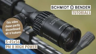 Tutorial Schmidt amp Bender 545x56 PM II High Power [upl. by Ching]