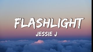 Flashlight  Jessie J Lyrics [upl. by Leahcimaj]