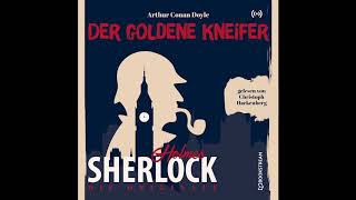 Sherlock Holmes Die Klassiker  Der goldene Kneifer Komplettes Hörbuch [upl. by Arutak]