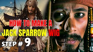 PART 9  How to Make a Jack Sparrow Wig  STEP by STEP TUTORIAL [upl. by Nyrhtak]