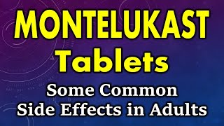 Montelukast side effects  common side effects of montelukast  Montelukast tablet side effects [upl. by Balough]