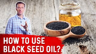 How To Use Black Seed Oil – Dr Berg [upl. by Elbertina]