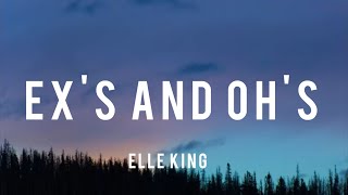 Exs and Ohs by Elle King Lyrics [upl. by Aliuqahs]