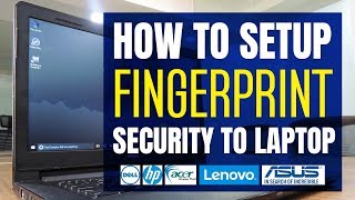 How to Setup Fingerprint on Any Laptop  Dell HP Acer Lenovo Asus amp More  Windows 108 [upl. by Yelserp748]