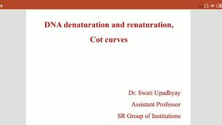 Cot Curve DNA denaturation and renaturation kinetics [upl. by Sansone]