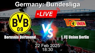 🔴 LIVE Borussia Dortmund vs 1 FC Union Berlin  Live Score Today  Bundesliga [upl. by Haggar]