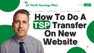 How To Do A TSP Transfer on The New Thrift Savings Plan Website [upl. by Etana516]