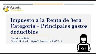 Impuesto a la Renta de 3era Categoría  Principales gastos deducibles  ASSETS CONTABLES [upl. by Ymmas884]