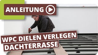 Dachterrassen Bodenbelag  WPC Terrassendielen von Planeo verlegen [upl. by Adigirb]