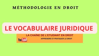 Méthodologie des exercices juridiquesle vocabulaire juridique [upl. by Aralc984]