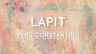 Yeng Constantino  Lapit Lyrics [upl. by Okihsoy]