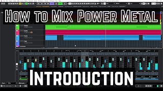 How to Mix Power Metal  00  Introduction [upl. by Ernaldus204]