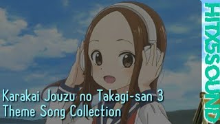 LYRICS Karakai Jouzu no Takagisan 3 Theme Song Collection [upl. by Madelene]