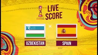 🔴LIVE SCORE  UZBEKISTAN VS SPAIN  FIFA World Cup U17 INDONESIA [upl. by Oicnedif]