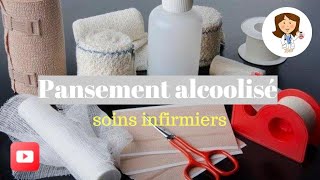 pansement alcoolisésoins infirmiers [upl. by Seale993]