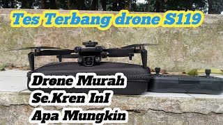 TES TERBANG‼️DRONE S119 DRONE 300 RIBUAN [upl. by Maisey]