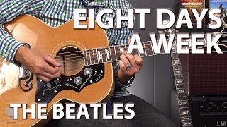 Eight Days a Week by The Beatles  Easy Beginner Guitar Lesson [upl. by Garik294]