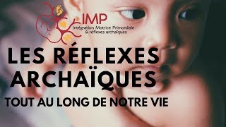 Limportance des réflexes archaïques tout au long de notre vie [upl. by Diao]