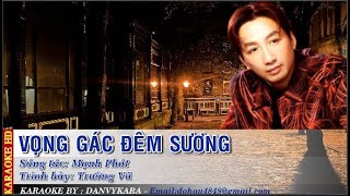 KARAOKE Vọng gác đêm sương  Trường Vũ DANVYKARA [upl. by Yerhcaz]