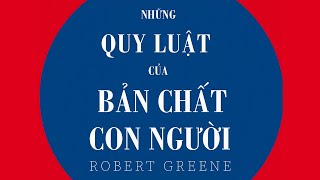 Sách Nói Những Quy Luật Của Bản Chất Con Người  Chương 1  Robert Greene [upl. by Ateiluj979]